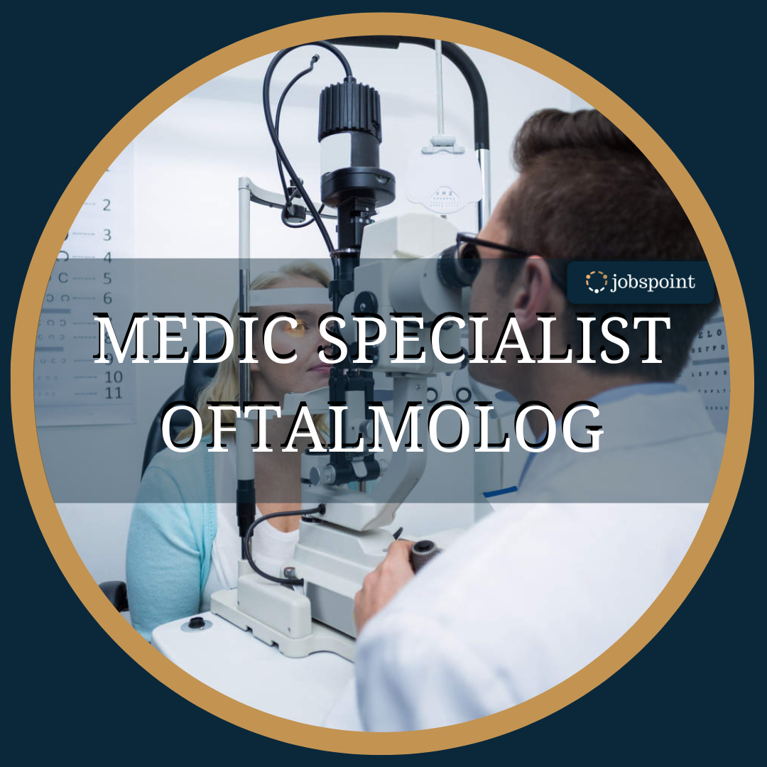 Medic Specialist Oftalmolog / Oculist, Cluj-Napoca